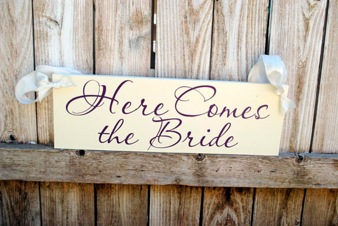 Here Comes The Bride Wedding Sign